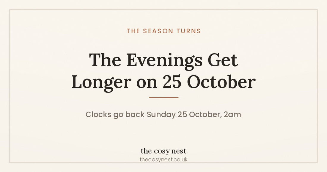 The Evenings Get Longer on 25 October — clocks go back Sunday 25 October at 2am
