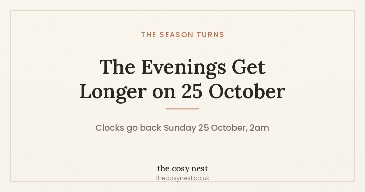 The Evenings Get Longer on 25 October — clocks go back Sunday 25 October at 2am