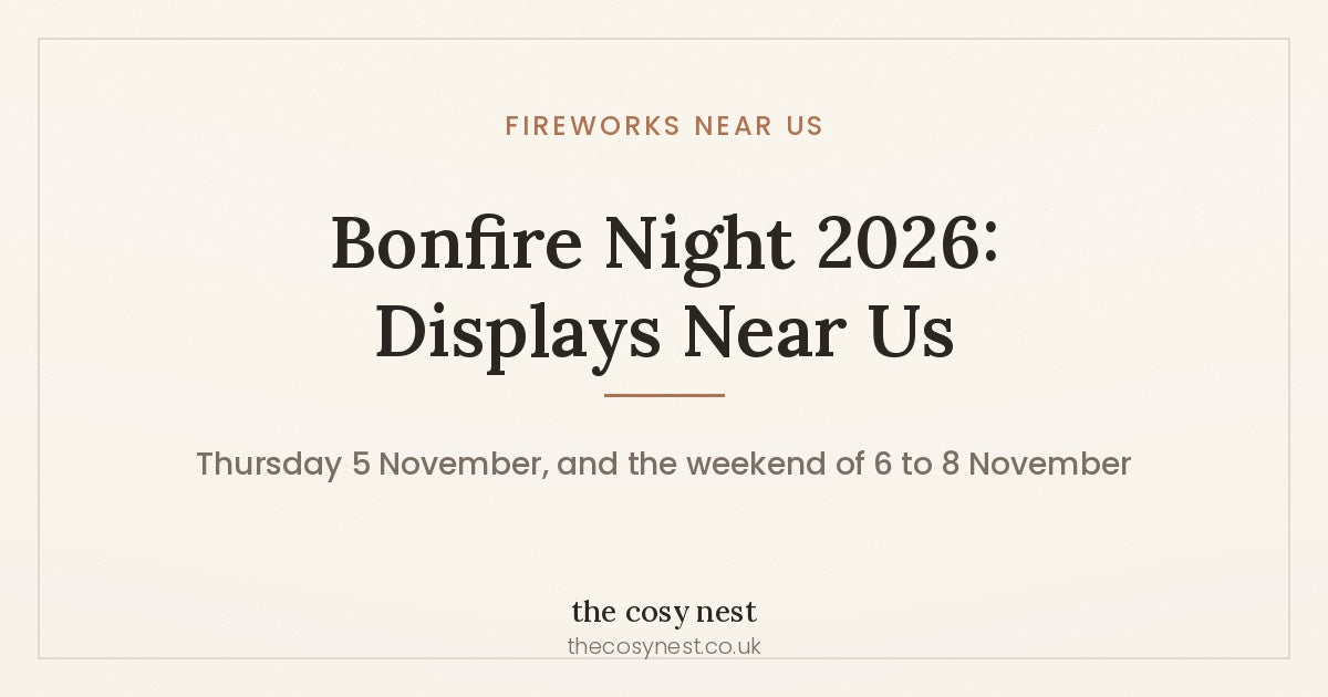 Bonfire Night 2026: Displays Near Us — Thursday 5 November, and the weekend of 6 to 8 November