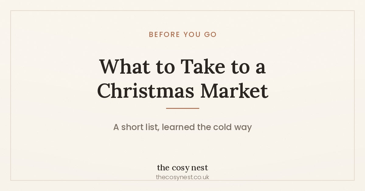 What to Take to a Christmas Market — a short list, learned the cold way