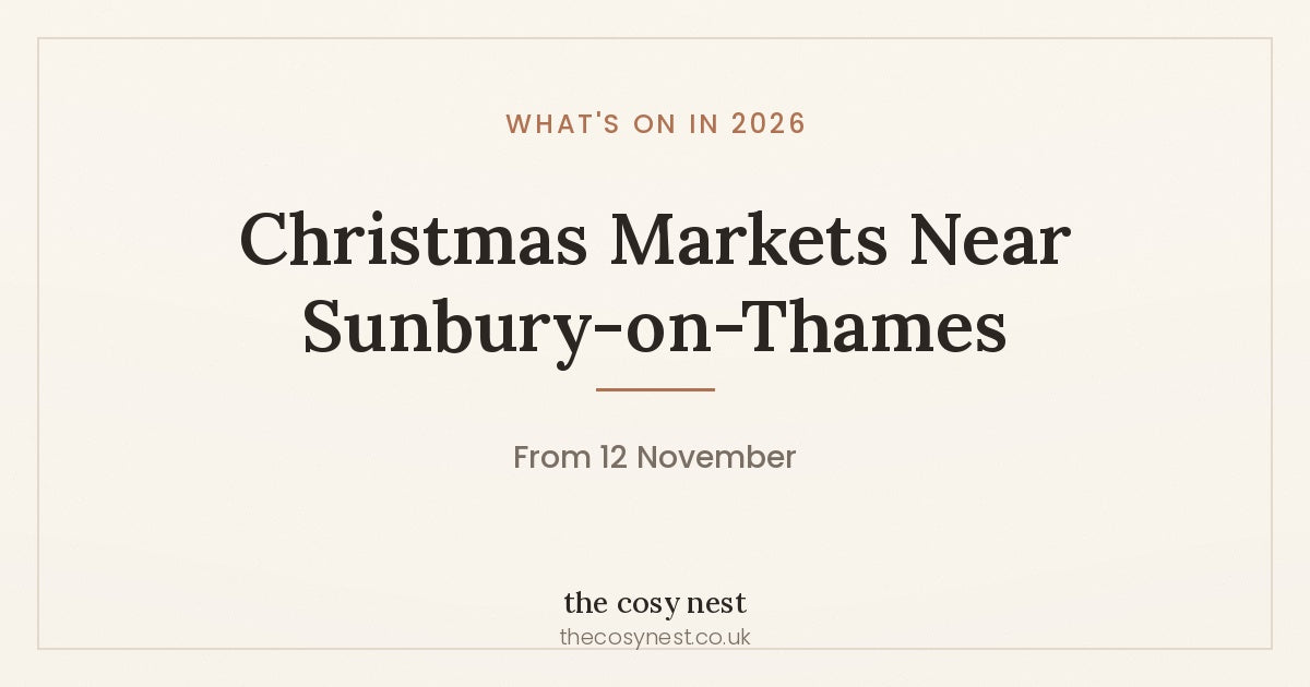Christmas Markets Near Sunbury-on-Thames — what's on in 2026, from 12 November